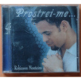 Cd Robinson Monteiro Prostrei-me 1999 Com