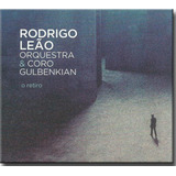 Cd Rodrigo Leao Orq E Coro Gulbenkian - O Retiro