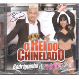 Cd Rodriguinho E Paloma - O Rei Do Chinelado - Cd Do Dvd