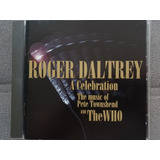 Cd Roger Daltrey - A Celebration
