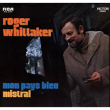 Cd Roger Whittaker - Mon Pays