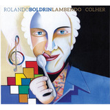 Cd Rolando Boldrin - Lambendo A