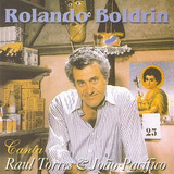 Cd Rolando Boldrin- Canta Raul Torres