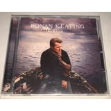 Cd Ronan Keating - Bring You Home (importado)