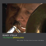 Cd Roney Stella - Trombone Brasileiro (2015)