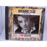 Cd Rosanne Cash Hits 1979 - 1989 I Love Country Cbs