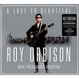 Cd Roy Orbison-a Love So Beautiful Royal Philhar Orches Lacr