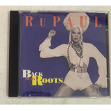 Cd Rupaul (back To My Roots Tommy Boy)