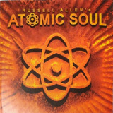 Cd Russell Allens - Atomic Soul