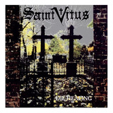 Cd Saint Vitus - Die Healing - Importado Novo!!