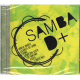 Cd Samba D+ - Sorriso Maroto - Pixote - Pique Novo - Sambô