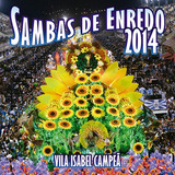 Cd Sambas De Enredo 2014 Vila Isabel Campeã, Beija Flor Vice