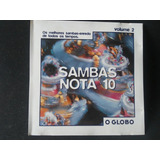 Cd Sambas Nota 10 Vol. 2 - O Globo