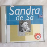 Cd Sandra De Sá ( Pérolas