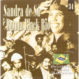 Cd Sandra De Sá E Banda Black Rio - Enciclopédia Musical