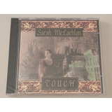 Cd Sarah Mclachlan - Touch - Importado, Lacrado