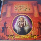 Cd Scarlet Wizard Pay For Your