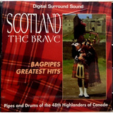 Cd Scotland The Brave - Bagpipes Greatest Hits - Fanfare 199