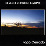 Cd Sergio Rossoni Grupo - Fogo