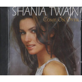 Cd Shania Twain - Come On Over - Original E Lacrado
