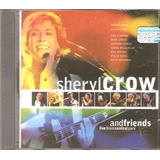 Cd Sheryl Crow And Friends -