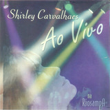 Cd Shirley Carvalhaes - Ao Vivo