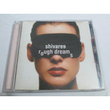  Cd Shivaree - Rough Dreams 