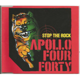 Cd Single - Apollo Four Forty - Stop The Rock - Importado