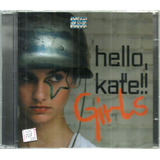 Cd Single / Hello, Kate !! = Girls (lacrado)