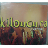 Cd Single : Kiloucura