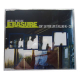 Cd Single Erasure Dont Say Your