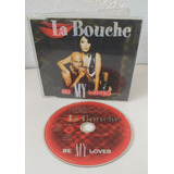 Cd Single La Bouche - Be