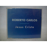 Cd Single Roberto Carlos- Jesus Cristo