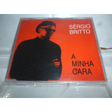 Cd Single Sérgio Britto A Minha Cara 2000 Promo