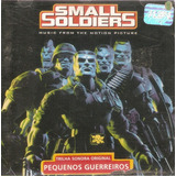 Cd Small Soldiers (pequenos Guerreiros) - Trilha Sonora