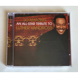 Cd So Amazing - An All-star Tribute To Luther Vandross  Imp.
