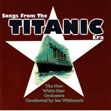 Cd Songs From The Titanic Era Soundtrack Usa New White Star 