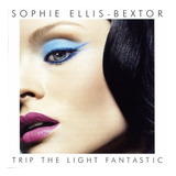 Cd Sophie Ellis-bextor Trip The Light Fantastic 2007 Lacrado