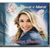 Cd Soraya Moraes - Pra Louvar E Adorar Play Back Incluso