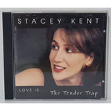 Cd Stacey Kent - Love Is...