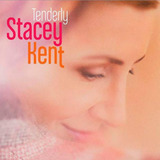 Cd Stacey Kent - Tenderly -