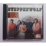 Cd Steppenwolf: Born To Be Wild