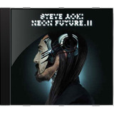 Cd Steve Aoki Neon Future Ii - Novo Lacrado Original