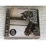Cd Straight Out The Cat Litter Vol 2 1ª Ed 2003 Raro Lacrado