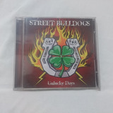 Cd Street Bulldogs - Unlucky Days Ano: 2003