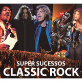 Cd Super Sucessos Classic Rock - 22 Clássicos