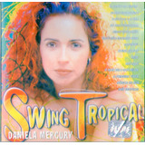 Cd Swing Tropical - Daniela Mercury 