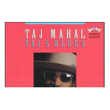Cd Taj Mahal Taj's Blues