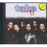 Cd Take 6 - Brothers - Original Lacrado Novo