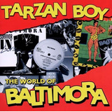 Cd Tarzan Boy - The World Of Baltimora